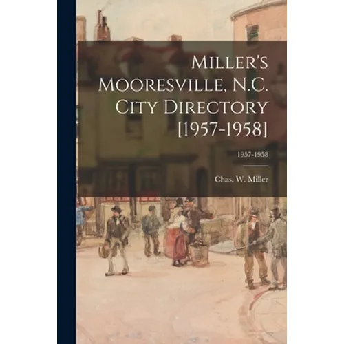Miller's Mooresville, N.C. City Directory [1957-1958]; 1957-1958