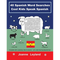 40 Spanish Word Searches Cool Kids Speak Spanish: Complete with vocabulary lists & answers. Let's make learning Spanish fun!