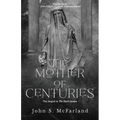 The Mother of Centuries