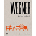 Wegner: Just One Good Chair