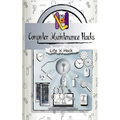 Computer Maintenance Hacks: 15 Simple Practical Hacks to Optimize, Speed Up and Make Computer Faster