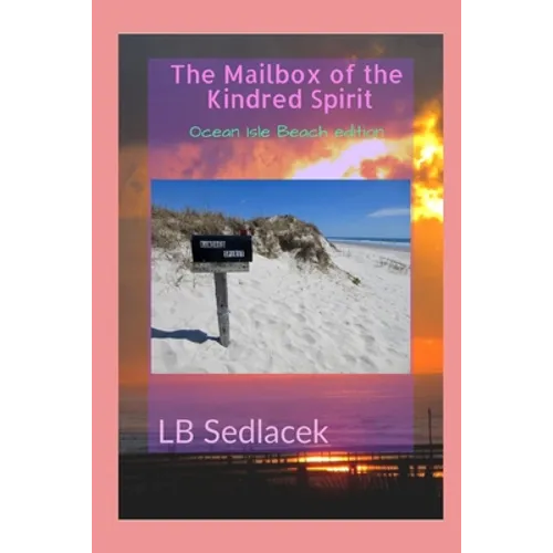 The Mailbox of the Kindred Spirit: Ocean Isle Beach edition