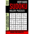 Very Hard Sudoku Killer Puzzles Book for Adults: 250 Very Hard Sudoku For Advanced Players