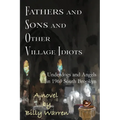 Fathers and Sons and Other Village Idiots: Underdogs and Angels in 1969 South Brooklyn