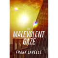The Malevolent Gaze