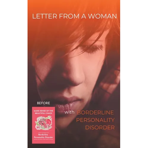 Letter from a Woman with Borderline Personality Disorder