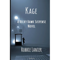 Kage: A Becky Hawk Suspense Novel