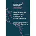 New Forms of Democratic Erosion in Latin America