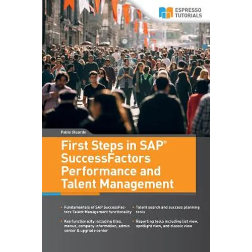 First Steps in SAP SuccessFactors - Performance and Talent Management