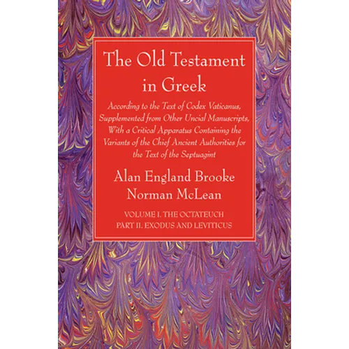 The Old Testament in Greek, Volume I The Octateuch, Part II Exodus and Leviticus