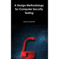 A Design Methodology for Computer Security Testing
