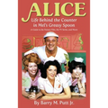 Alice: Life Behind the Counter in Mel's Greasy Spoon (A Guide to the Feature Film, the TV Series, and More)
