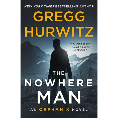 The Nowhere Man: An Orphan X Novel