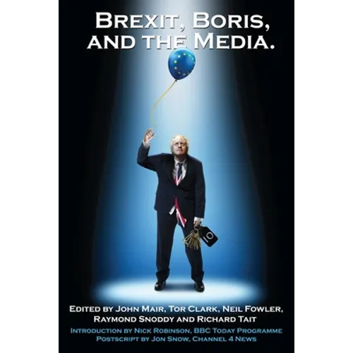 Brexit, Boris and the Media