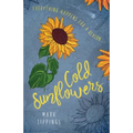 Cold Sunflowers
