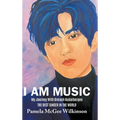I Am Music: My Journey With Dimash Kudaibergen The Best Singer In The World