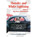 Thunder and White Lightning