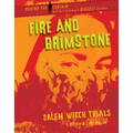 Fire and Brimstone: Salem Witch Trials