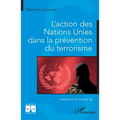 L'action des Nations Unies dans la prévention du terrorisme