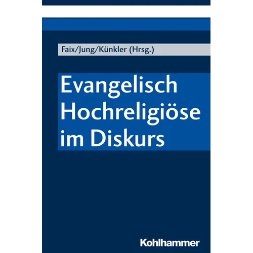 Evangelisch Hochreligiose Im Diskurs