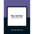 Illinois State History; Daughters Of The American Revolution