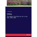 A Diary: The Eighty-Third Ohio Vol. Inf. in the War, 1862-1865