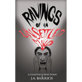 Ravings of an Unsettled Mind