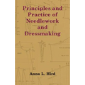 Principles and Practice of Needlework and Dressmaking