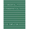 Ed Templeton: Tangentially Parenthetical