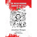 The Welsh Warrior through the Ages