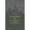 La doctrina de San Agustín Ucareo: 1555-1758