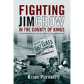 Fighting Jim Crow in the County of Kings: The Congress of Racial Equality in Brooklyn