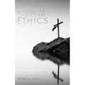 A Guide to Christian Ethics