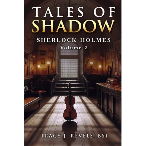 Sherlock Holmes: Tales of Shadow
