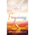 Forgiveness: The Hurt, The Forgiven, The Broken And, The struggles of Them All: The Hurt, The