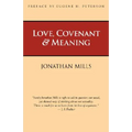 Love, Covenant & Meaning