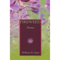 Fireweed: Poems