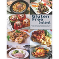 Gluten Free Cookbook: Includes Gluten-free Satisfying Meal Plan and 100+ Easy, Healthy and Delicious Recipes