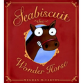 Seabiscuit the Wonder Horse