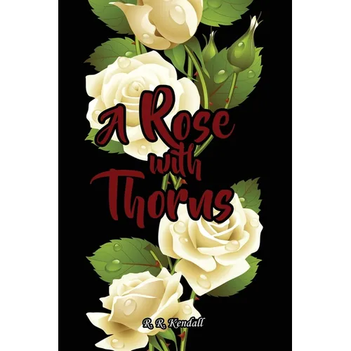 A Rose with Thorns