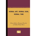 Verbal Art, Verbal Sign, Verbal Time