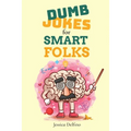 Dumb Jokes for Smart Folks