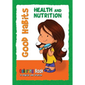 Good Habits Coloring Book - Health and Nutrition: Buenos Hábitos - Cuaderno para colorear
