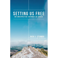 Setting Us Free: An Unexpected Journey of Grace