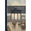 Beiträge zur Geschichte