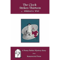The Clock Strikes Thirteen: A Penny Parker Mystery Story