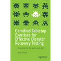 Gamified Tabletop Exercises for Effective Disaster Recovery Testing: Preparing for Disasters with Dice