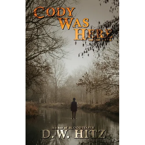 Cody Was Here and Other Stories