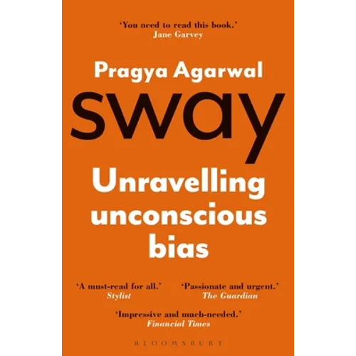 Sway: Unravelling Unconscious Bias