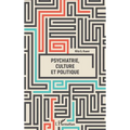 Psychiatrie, culture et politique
